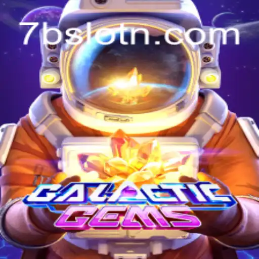 GalacticGems: Exploração Espacial e Diversão em 7Bslot